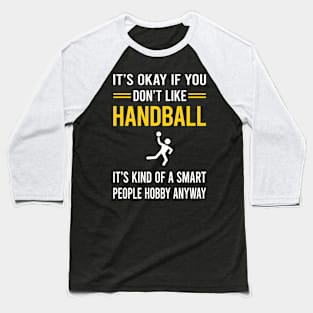 Smart People Hobby Handball Baseball T-Shirt